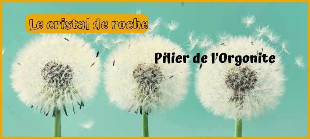 cristal de roche pilier de l'orgonite